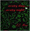 12inch Vinyl Single - J.C. Moon - Every Day, Every Night