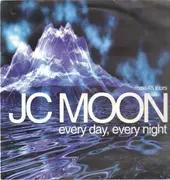 12inch Vinyl Single - J.C. Moon - Every Day, Every Night