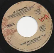 J.C. Cunningham - Heaven Ain't What It Used To Be