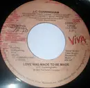 7inch Vinyl Single - J.C. Cunningham - Love Was Made To Be Made