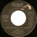 7inch Vinyl Single - J.C. Crowley - Paint The Town And Hang The Moon Tonight