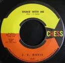 7inch Vinyl Single - J.C. Davis - The Chicken Scratch / Shake With Me