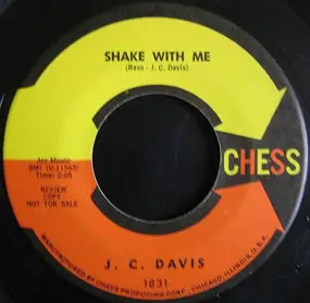 J.C. Davis - The Chicken Scratch / Shake With Me