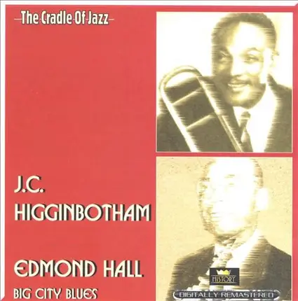 J.C. Higginbotham / Edmond Hall - Big City Blues