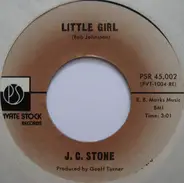 J.C. Stone - Carrie's Gone / Little Girl
