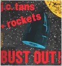 LP - J.C. Tans + Rockets - Bust Out!