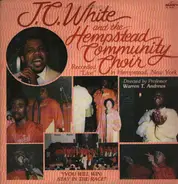 J.C. White And The Hempstead Community Choir - (You Will Win) Stay In The Race