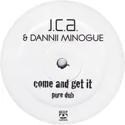 12inch Vinyl Single - J.C.A. & Dannii Minogue - Come And Get It