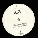 12inch Vinyl Single - J.C.A. - I'll See Her Again