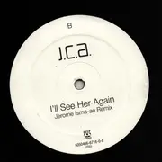 12inch Vinyl Single - J.C.A. - I'll See Her Again
