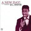LP - J.C. Davis - A New Day! (The Complete Mus-I-Col Recordings Of J. C. Davis)