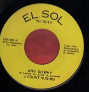 J. Count Hughes - Why, Oh Why / Sookie