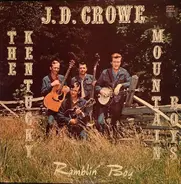 J.D. Crowe And The Kentucky Mountain Boys - Ramblin' Boy