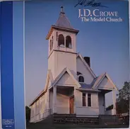 J.D. Crowe And The Kentucky Mountain Boys - The Model Church