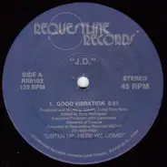 J.D. - Good Vibration