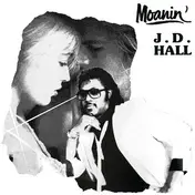 J.D. Hall - Moanin'