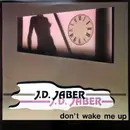 12inch Vinyl Single - J.D. Jaber - Don't Wake Me Up