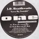 12inch Vinyl Single - J.D. Braithwaite - Love Me Tonight - Black Labels