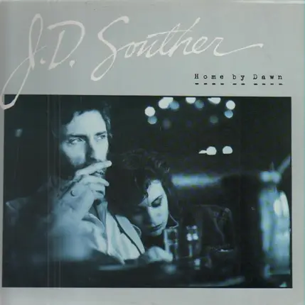 J.D. Souther - Home by Dawn