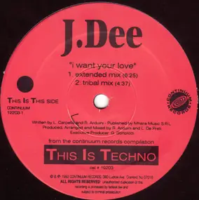 J.Dee - I Want Your Love (Remixes)