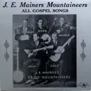 LP - J.E. Mainer's Mountaineers - All Gospel Songs