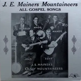 J.E. Mainer's Mountaineers - All Gospel Songs