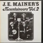 J.E. Mainer's Mountaineers - J. E. Mainer's Mountaineers - Volume 2