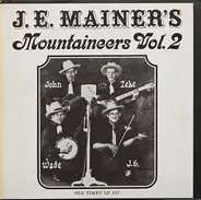 J.E. Mainer's Mountaineers - J. E. Mainer's Mountaineers - Volume 2