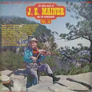 J.E. Mainer's Mountaineers - The Fiddle Music Of J. E. Mainer And The Mountaineers: Volume 20