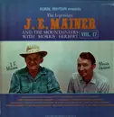 LP - J.E. Mainer's Mountaineers With Morris Herbert - Rural Rhythm Presents The Legendary J. E. Mainer And The Mountaineers With Morris Herbert Vol. 17