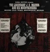 LP - J.E. Mainer's Mountaineers - More Old Time Mountain Music