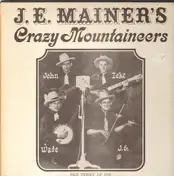 J.E. Mainer's Mountaineers - J.E. Mainer's Crazy Mountaineers - Volume 1