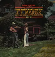 J.E. Mainer's Mountaineers - The Fiddle Music Of J. E. Mainer And The Mountaineers: Volume 19