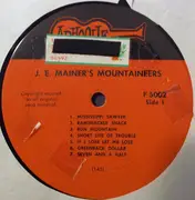 LP - J.E. Mainer's Mountaineers - The Legendary Family From The Blue Ridge Mountains