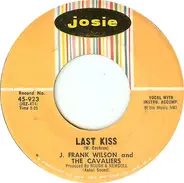 J. Frank Wilson And The Cavaliers - Last Kiss / That's How Much I Love You