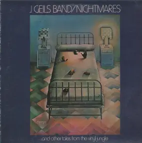 J. Geils Band - Nightmares (...And Other Tales From The Vinyl Jungle)