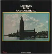 J.H. Roman / Trad. - Greetings From Amaranten Hotel