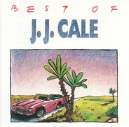 J.J. Cale - Best Of J.J. Cale