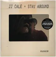 J.J. Cale - Stay Around