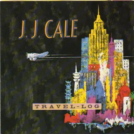J.J. Cale - Travel-Log