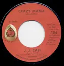 7inch Vinyl Single - J.J. Cale - Crazy Mama