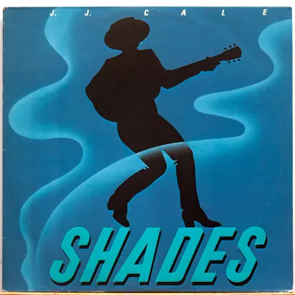 J.J. Cale - Shades