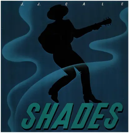 J.J. Cale - Shades
