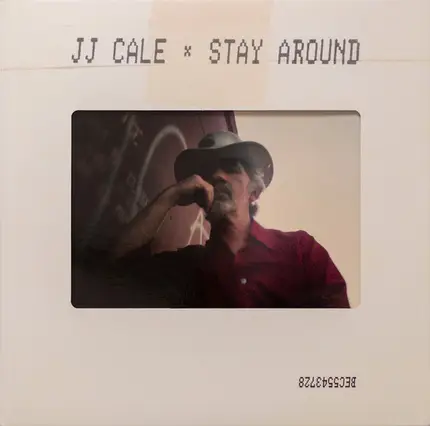 J.J. Cale - Stay Around