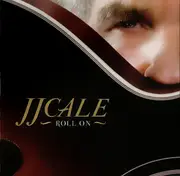 CD - J.J. Cale - Roll On