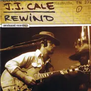 J.J. Cale - Rewind (Unreleased Recordings)