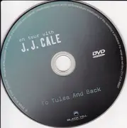 DVD - J.J. Cale - To Tulsa And Back: On Tour With J.J. Cale