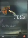DVD - J.J. Cale - To Tulsa And Back - DVD9 / Region 2