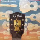 LP - J.J. Cale - Troubadour