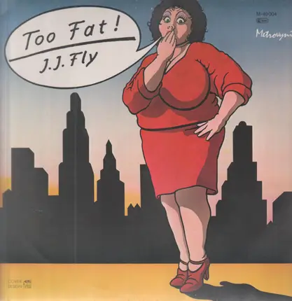 J.J. Fly - (Your) Too Fat